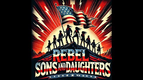 Rebel Sons and Daughters