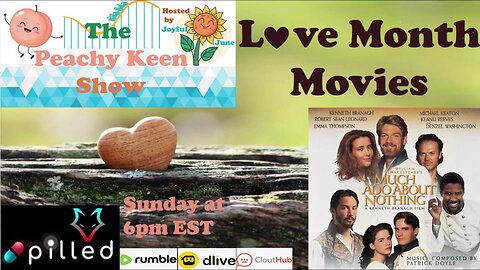 The Peachy Keen Show- Episode 89- Love Month Movies