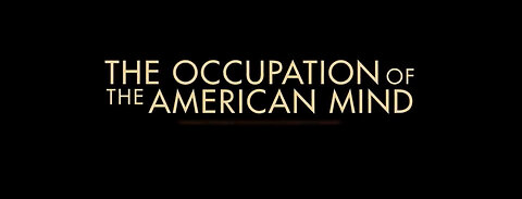 THE OCCUPATION OF THE AMERICAN MIND 2016 (Full Documentary)