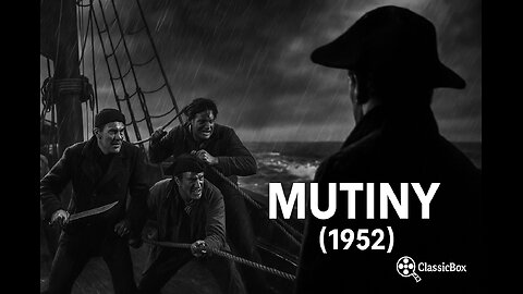 MUTINY (1952) | Full Movie | Mark Stevens & Angela Lansbury | Naval War Adventure