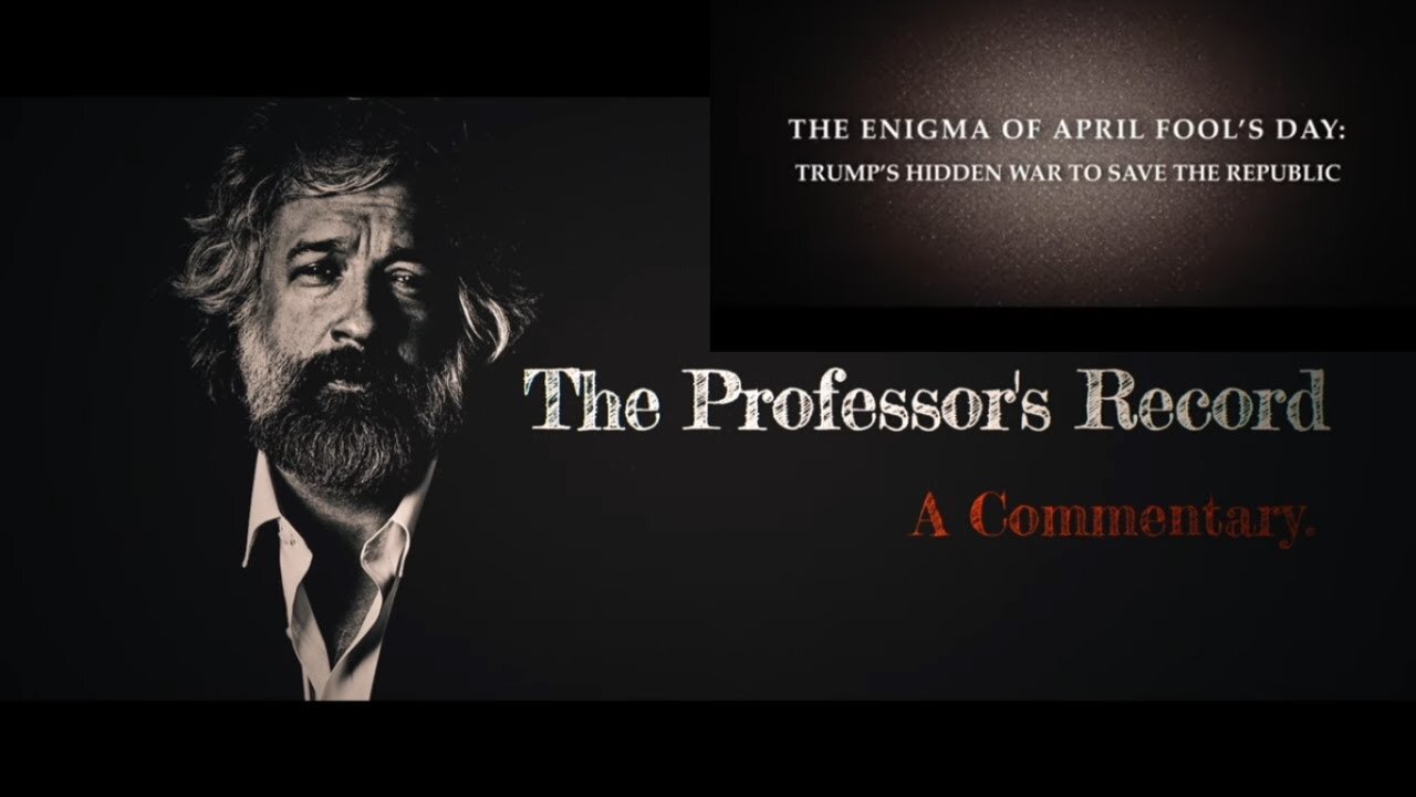 The Enigma of April Fool’s Day- Professor's Record 10/5/2025