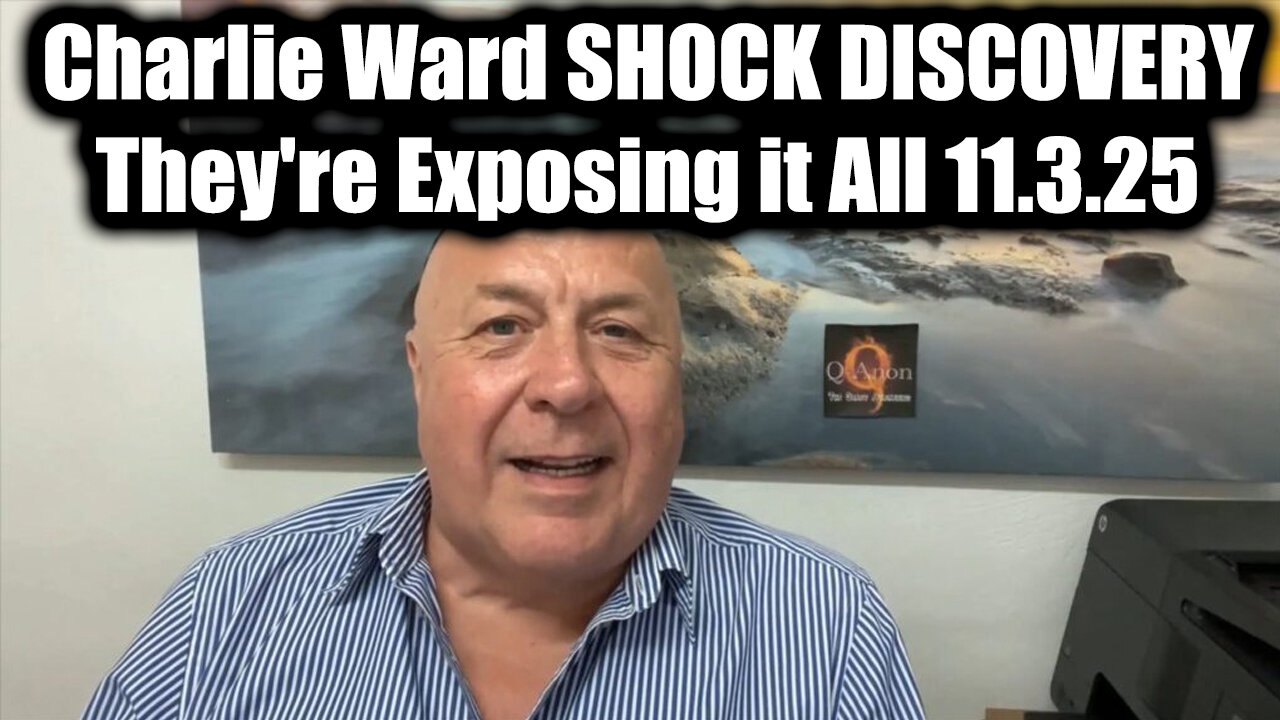 Charlie Ward SHOCK DISCOVERY 11.3.25 - They're Exposing it All!
