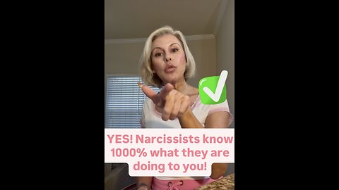 YES! Narcissists know 1000% what they are doing to you!