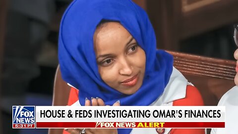 BREAKING: Investigation into Ilhan Omar's 'exploding' net worth HEATS UP