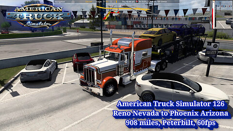 American Truck Simulator 126, Reno Nevada to Phoenix Arizona, 908 miles, Peterbilt, 60fps