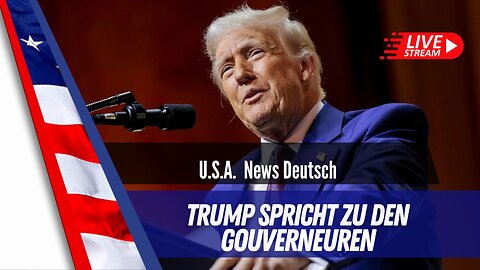 LIVE: Präsident Trump hält eine Rede vor den Republikanischen Gouverneuren.