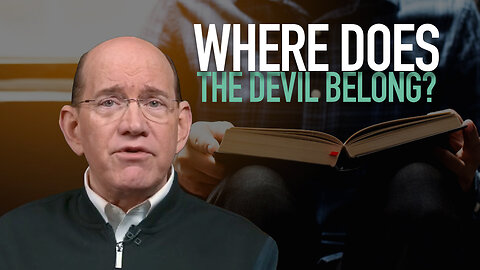 Keep the Devil Where He Belongs
