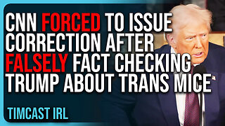 'CNN FORCED To Issue Correction After FALSELY Fact Checking Trump About Transgender Mice'