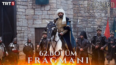 Avance 1 Cap 62 - Mehmed Fetihler Sultani