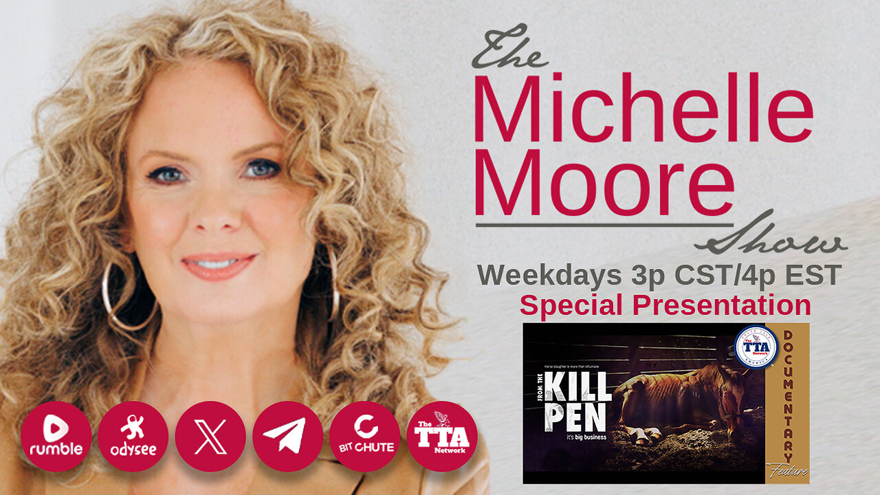 Documentary Feature 'From The Kill Pen' The Michelle Moore Show (Nov 4, 2025)