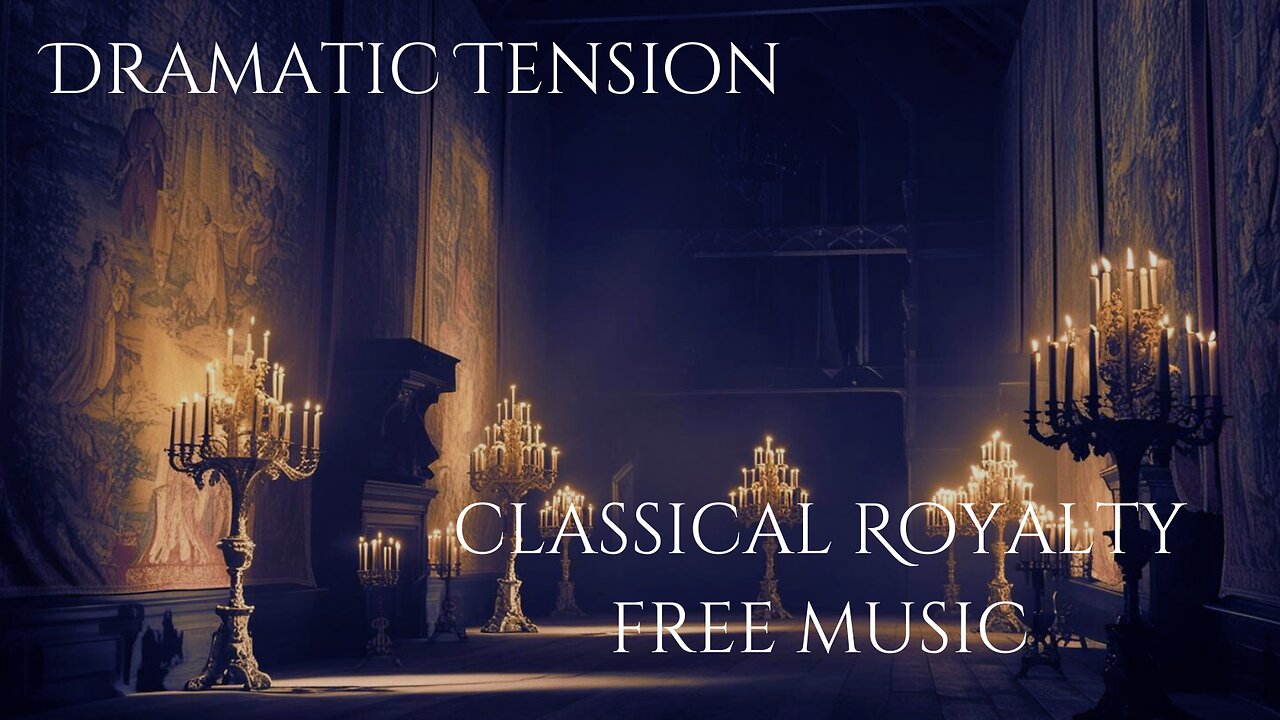 Dramatic Tension | Classical Royalty Free Music | No Copyright Music