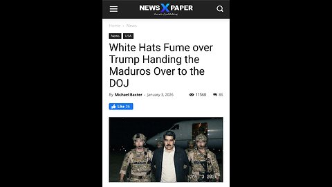 White Hats Fume over Trump Handing the Maduros Over to the DOJ.
