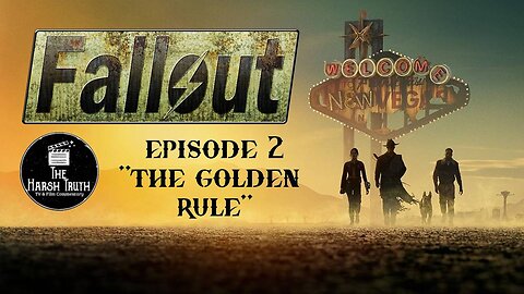 FALLOUT EPISODE 2: THE GOLDEN RULE REVIEW