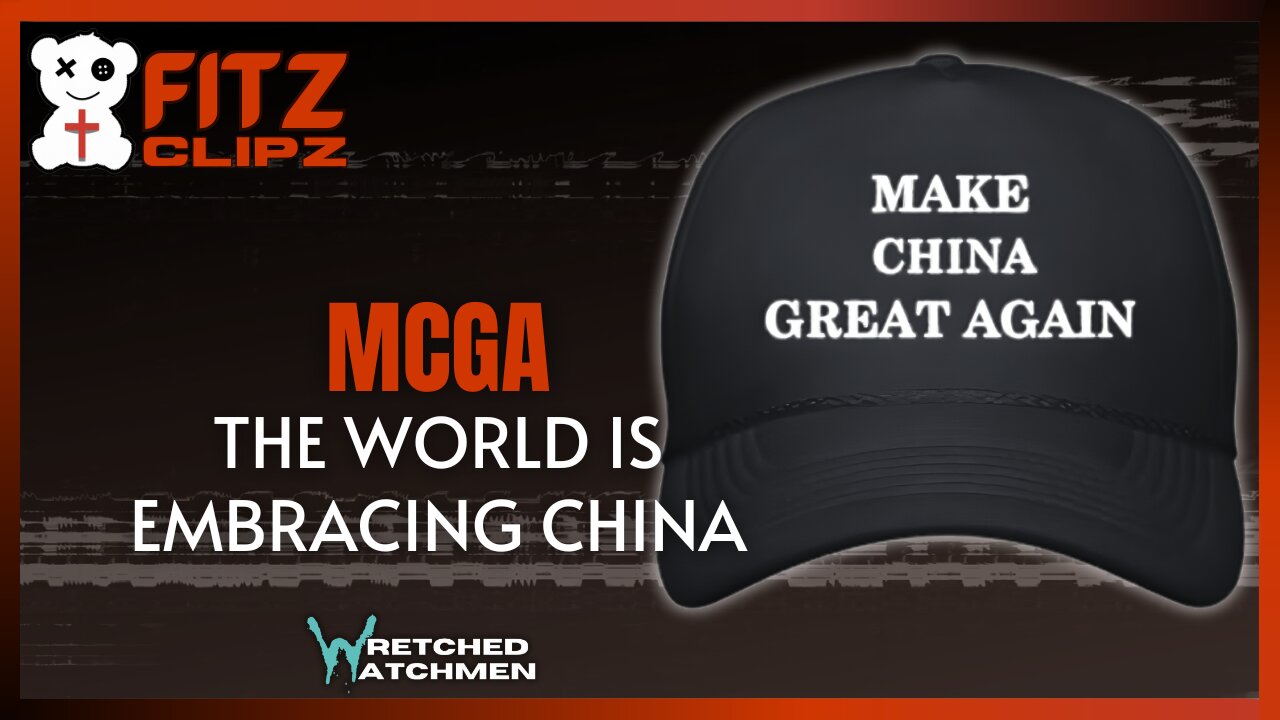 MCGA: The World Is Embracing China
