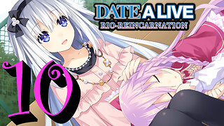 Let's Play Date A Live: Rio Reincarnation [10] Hanging out with Rio Again