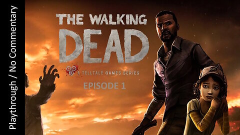 🧟The Walking Dead💔 - S1E1 - A New Day FULL playthrough