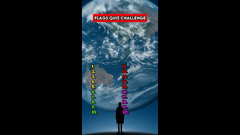 Can You Guess These 20 Flags Correctly