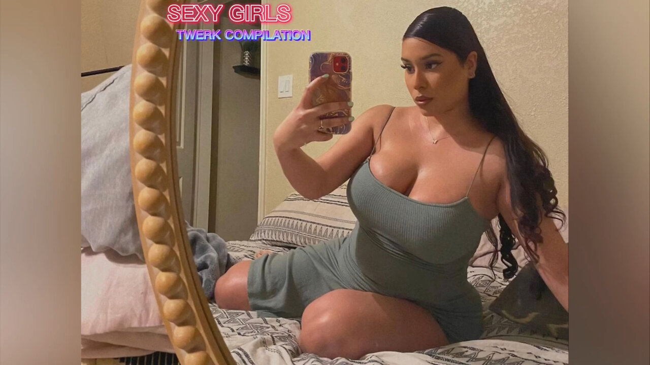 SEXY GIRLS TWERK COMPILATION