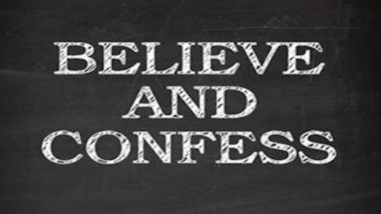 Romans 10:10 Shows us We Must Not Only Believe BUT CONFESS
