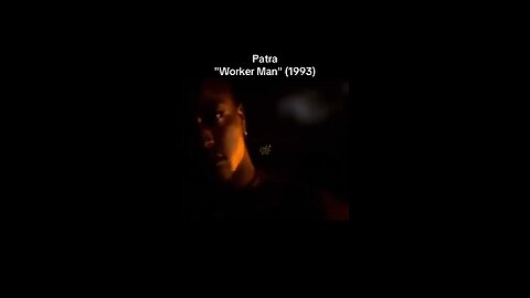 Patra "Worker Man" (1993)