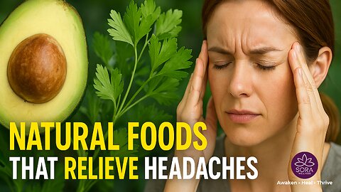 Natural Foods That Relieve Headaches Fast | Heal Without Painkillers