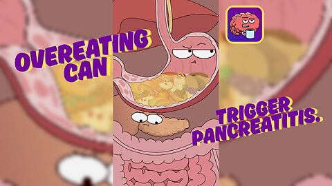 Why overeating can trigger pancreatitis 🤔