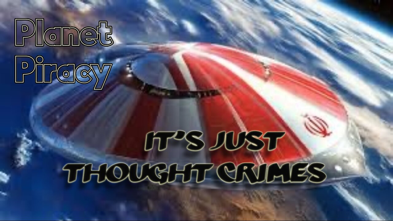 Planet Piracy 074: Its just thought crime