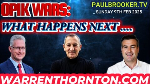 OPIK WARS: WHAT HAPPENS NEXT... WITH WARREN THORNTON, PAUL BROOKER & LEMBIT OPIK