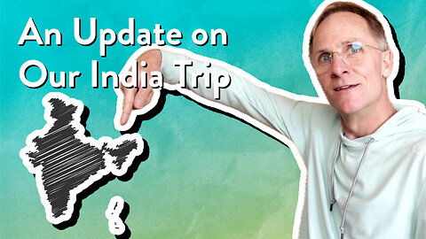 An Update on Our India Trip | Mark Nicholson | The PassionLife Podcast