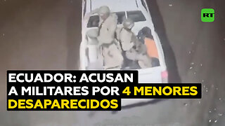 "Ustedes son culpables, militares criminales": Plantón en Ecuador por 4 menores desaparecidos