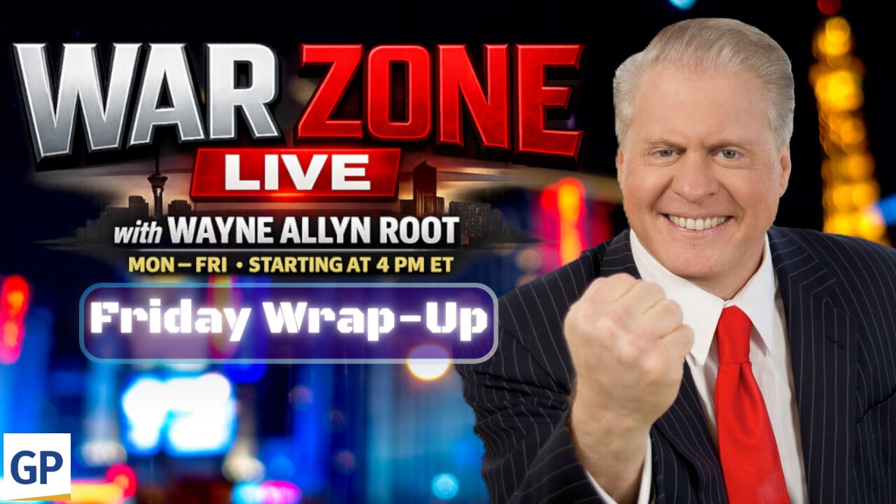 War Zone LIVE! with Wayne Allyn Root 07-31-26 (Friday Wrap-Up) thumbnail