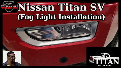 Nissan Titan SV (Fog Light Installation)