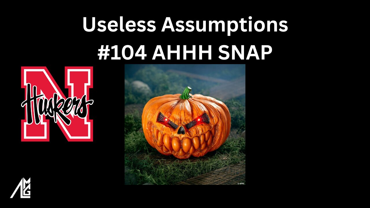 Useless Assumptions #104 Ahhh SNAP