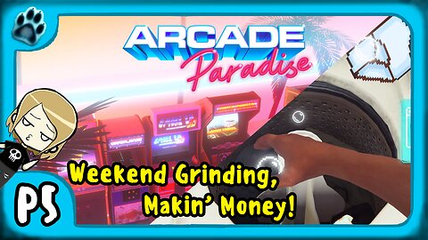 Arcade Paradise P5 | Weekend Grinding, Makin' Money!