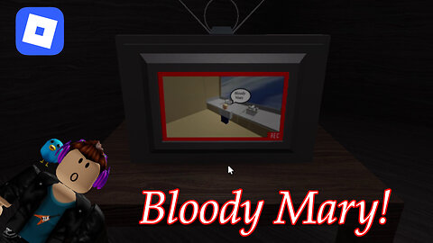 Replaying my favorite ROBLOX Bloody Mary game for Halloween!