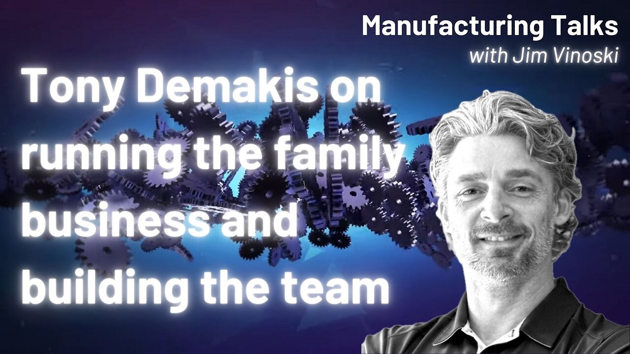 Tony Demakis talks machine sales, family-owned business, and building the team