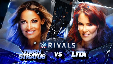 ⭐Rivals: Trish Stratus vs Lita⭐