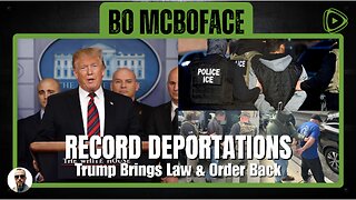 Trump’s Deportations Shatter Records- Law & Order Is BACK