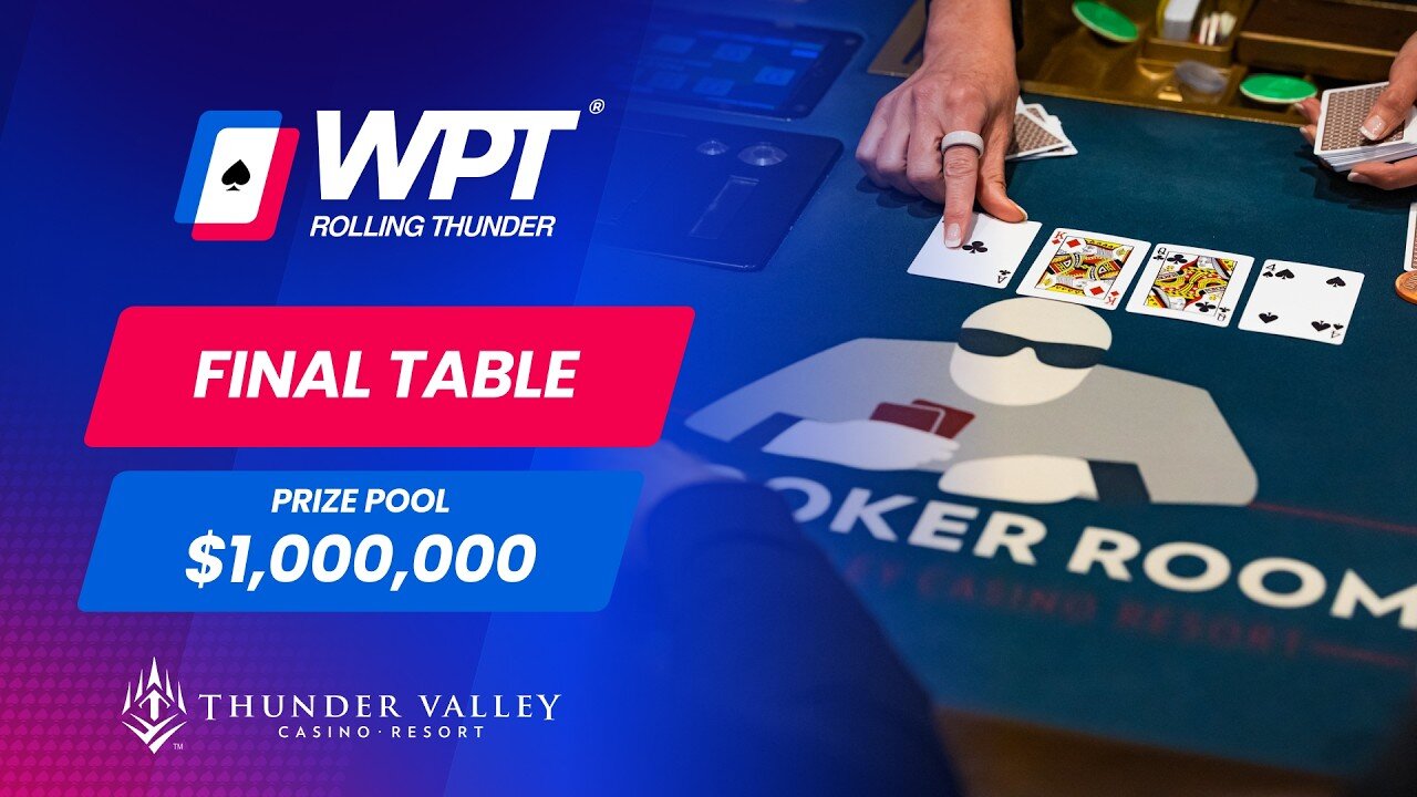 🔴 WPT Rolling Thunder Championship Final Table Livestream