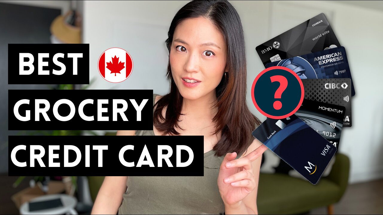 HIGHEST Grocery Cash Back credit cards in Canada in 2024 (up to 10%!) 🇨🇦