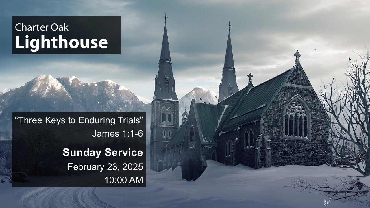 Church Service - Sunday, Feb. 23, 2025 - 10:00 AM - James 1:1-6 - Enduring Trials