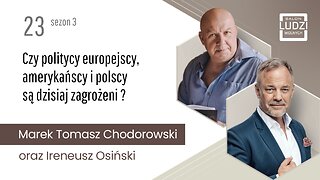 SLW: Czy politycy europejscy, amerykańscy i polscy, są dzisiaj zagrożeni? S03E23