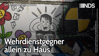 Wehrdienstgegner allein zu Haus | Maike Gosch | NDS-Podcast