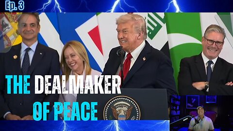 Ep. 3 The Dealmaker of Peace