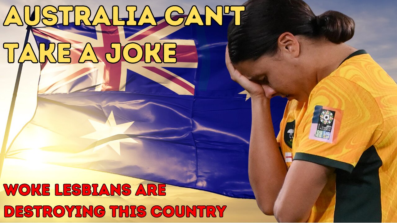 AUSTRALIA CANT TAKE A JOKE