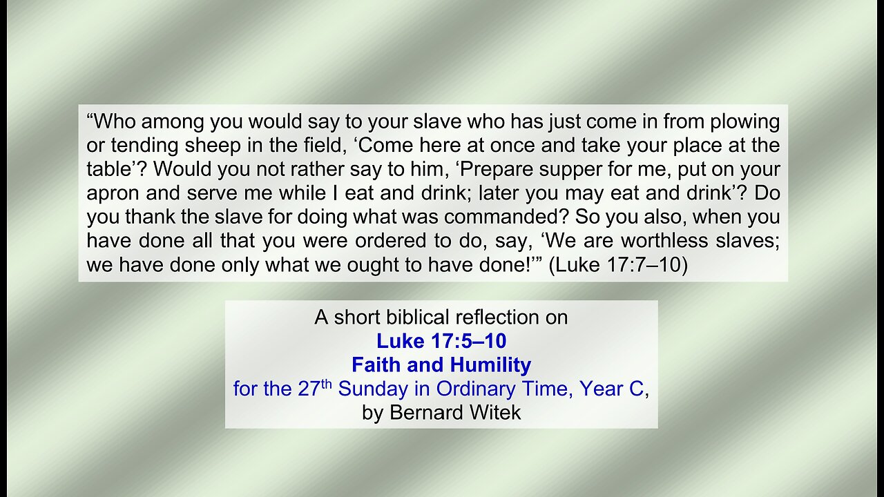 Luke 17:5–10 Faith and Humility