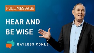 Hear and Be Wise (Full Message)