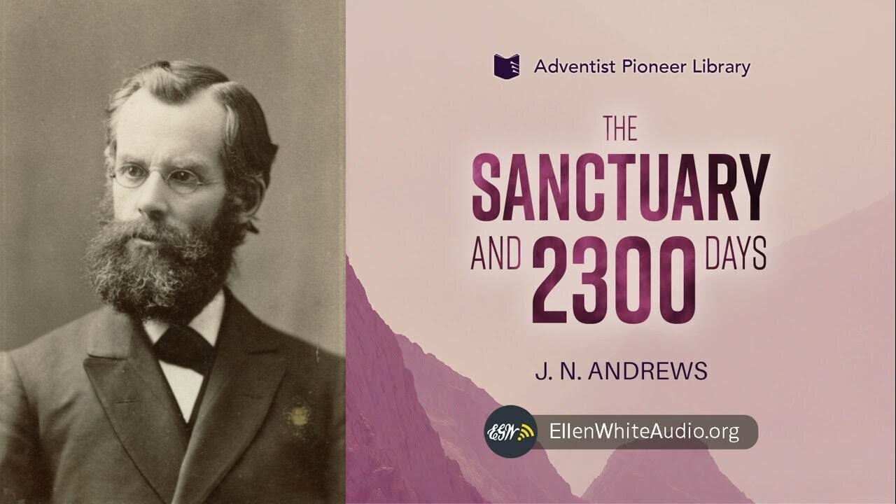 The Sanctuary and Twenty-three Hundred Days, Part 1