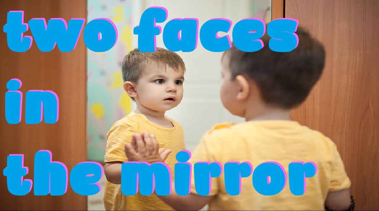 two faces in the mirror