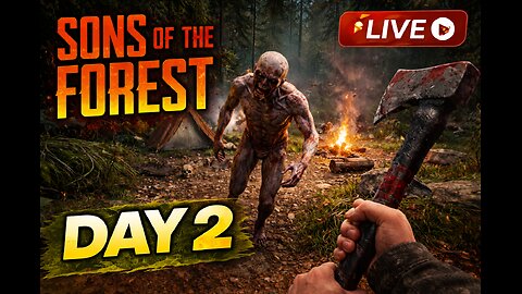 Day 2 in Sons of the Forest | Live Survival